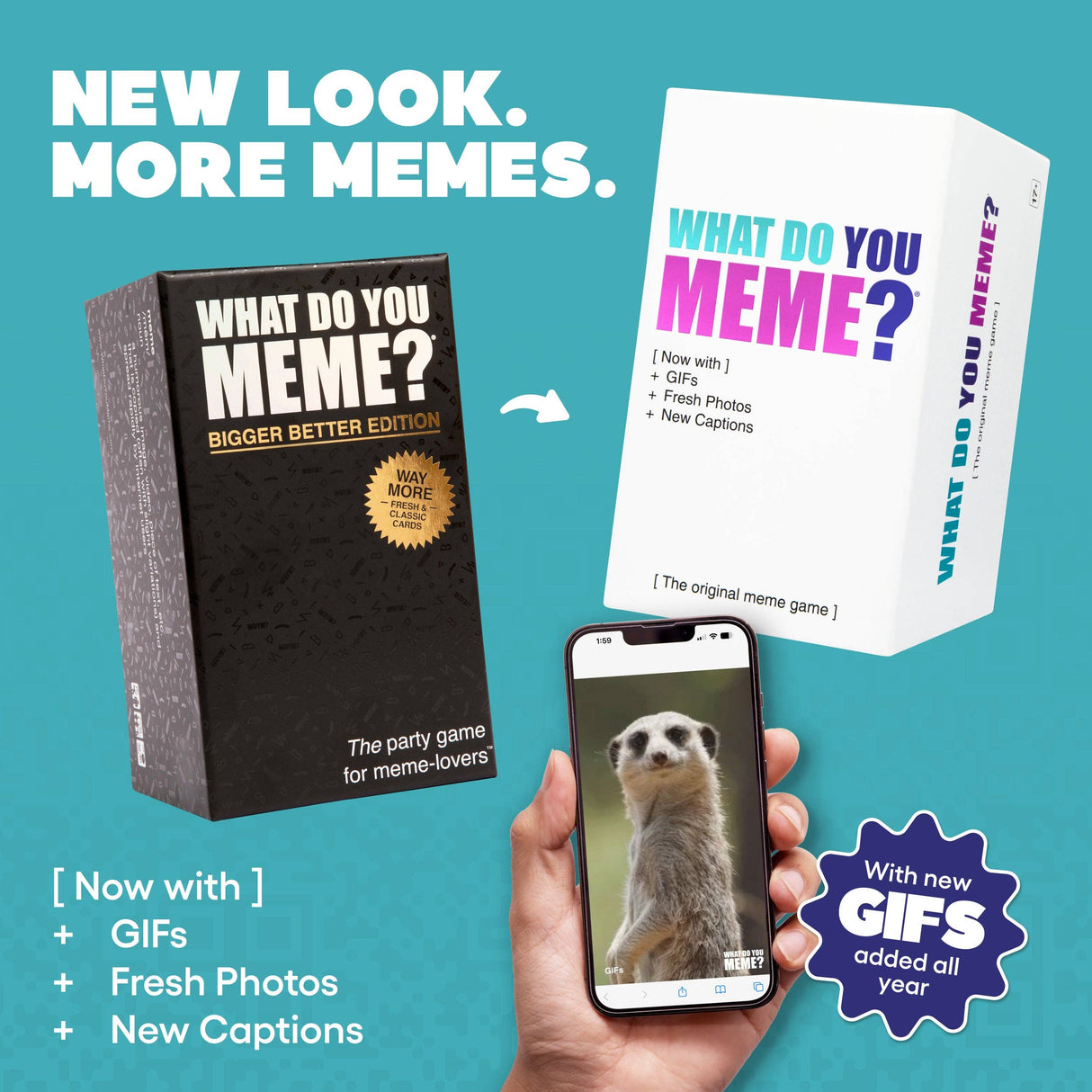 Two editions of 'What Do You Meme?' game boxes with a phone showing a meerkat meme on a teal background.