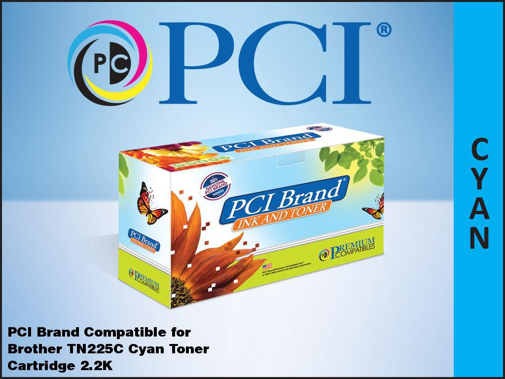 PCI Brand Brother TN-221C TN-225C High Yield Cyan Toner Cartridge 2.2K